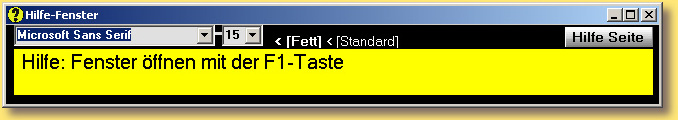 Mit der F1-Taste knnen Sie ein kleines Hilfe Fenster ffnen